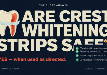 Are Crest Whitening Strips Safe? The Honest Answer Nobody Actually Gives You