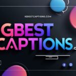 Igbestcaptions.com: The Full, No-Sugarcoating Breakdown