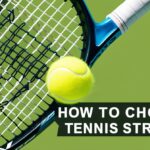 How to Choose Tennis Strings: The Real Guide Nobody Gives You